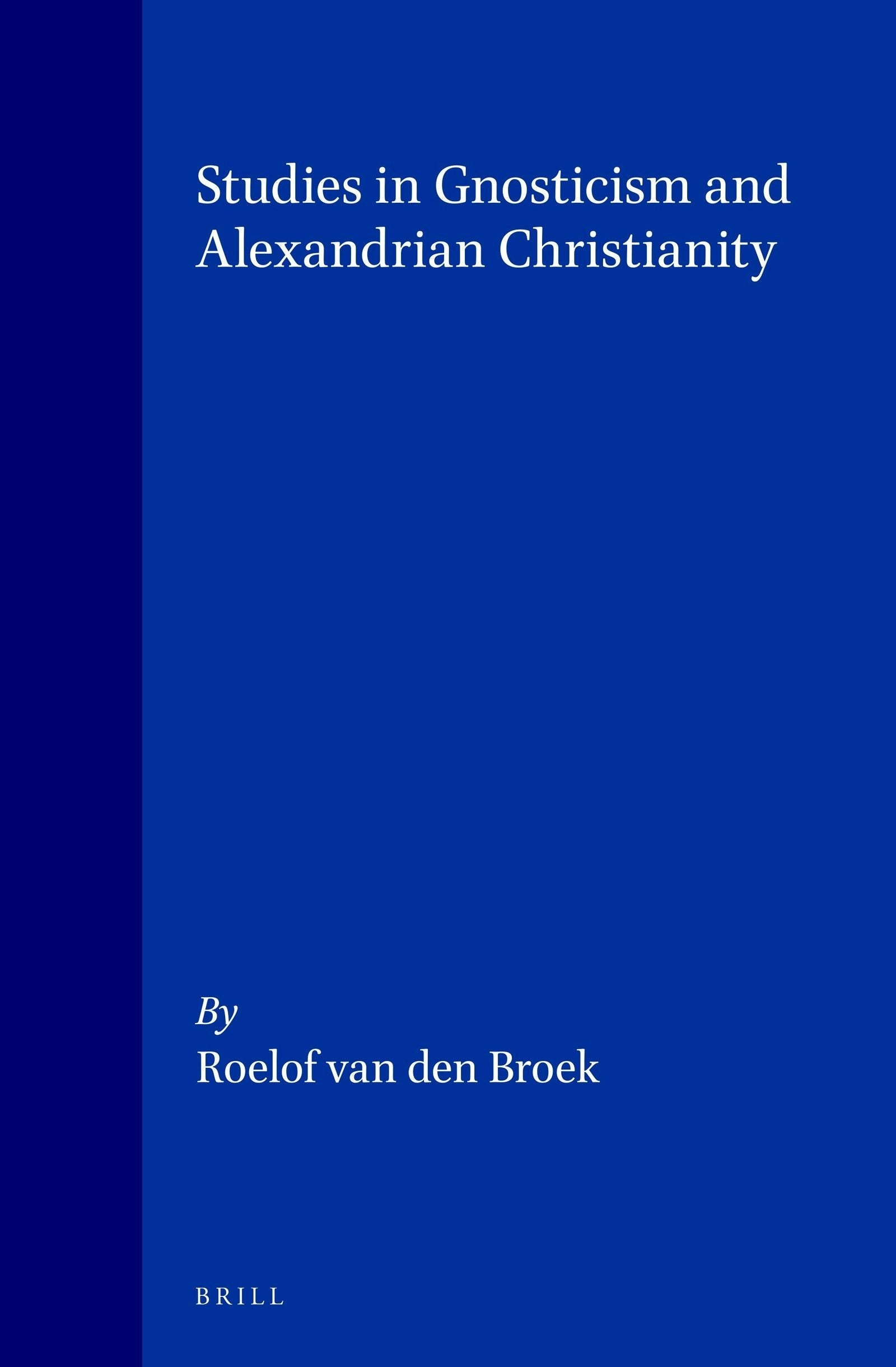 Book cover image for Studies in Gnosticism and Alexandrian Christianity ISBN: 9789004106543